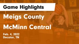 Meigs County  vs McMinn Central  Game Highlights - Feb. 4, 2022
