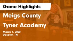 Meigs County  vs Tyner Academy  Game Highlights - March 1, 2022