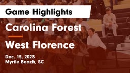 Carolina Forest  vs West Florence  Game Highlights - Dec. 15, 2023