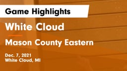 White Cloud  vs Mason County Eastern  Game Highlights - Dec. 7, 2021