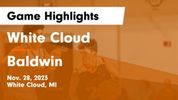 White Cloud  vs Baldwin  Game Highlights - Nov. 28, 2023