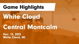 White Cloud  vs Central Montcalm  Game Highlights - Dec. 15, 2023