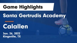 Santa Gertrudis Academy vs Calallen  Game Highlights - Jan. 26, 2022