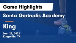 Santa Gertrudis Academy vs King  Game Highlights - Jan. 28, 2022