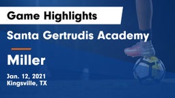 Santa Gertrudis Academy vs Miller  Game Highlights - Jan. 12, 2021