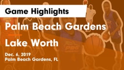 Palm Beach Gardens  vs Lake Worth  Game Highlights - Dec. 6, 2019