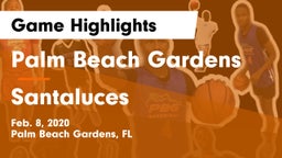 Palm Beach Gardens  vs Santaluces  Game Highlights - Feb. 8, 2020