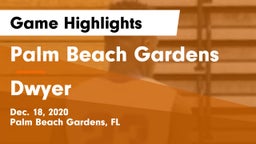 Palm Beach Gardens  vs Dwyer  Game Highlights - Dec. 18, 2020