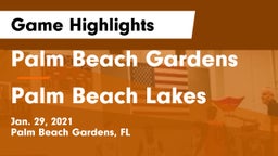 Palm Beach Gardens  vs Palm Beach Lakes Game Highlights - Jan. 29, 2021