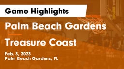 Palm Beach Gardens  vs Treasure Coast Game Highlights - Feb. 3, 2023