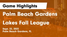 Palm Beach Gardens  vs Lakes Fall League Game Highlights - Sept. 22, 2023