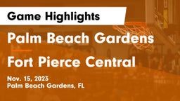 Palm Beach Gardens  vs Fort Pierce Central Game Highlights - Nov. 15, 2023