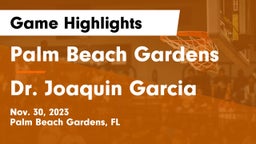 Palm Beach Gardens  vs Dr. Joaquin Garcia  Game Highlights - Nov. 30, 2023
