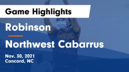 Robinson  vs Northwest Cabarrus  Game Highlights - Nov. 30, 2021