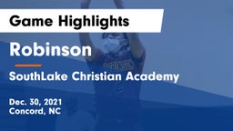 Robinson  vs SouthLake Christian Academy Game Highlights - Dec. 30, 2021