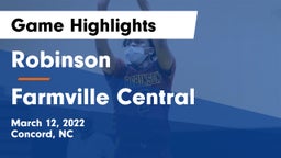 Robinson  vs Farmville Central  Game Highlights - March 12, 2022