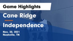 Cane Ridge  vs Independence  Game Highlights - Nov. 30, 2021