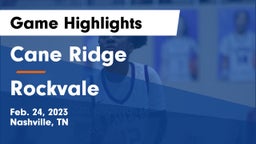 Cane Ridge  vs Rockvale  Game Highlights - Feb. 24, 2023