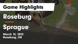 Roseburg  vs Sprague  Game Highlights - March 15, 2022