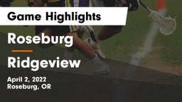 Roseburg  vs Ridgeview  Game Highlights - April 2, 2022