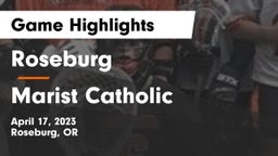 Roseburg  vs Marist Catholic Game Highlights - April 17, 2023