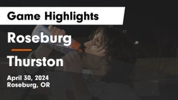 Roseburg  vs Thurston Game Highlights - April 30, 2024