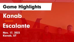 Kanab  vs Escalante  Game Highlights - Nov. 17, 2023