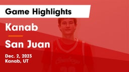 Kanab  vs San Juan  Game Highlights - Dec. 2, 2023