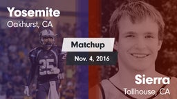 Matchup: Yosemite  vs. Sierra  2016
