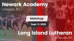 Matchup: Newark Academy  vs. Long Island Lutheran  2020