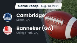 Recap: Cambridge  vs. Banneker  (GA) 2021