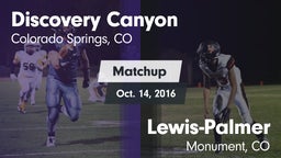 Matchup: Discovery Canyon vs. Lewis-Palmer  2016