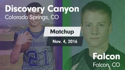 Matchup: Discovery Canyon vs. Falcon   2016