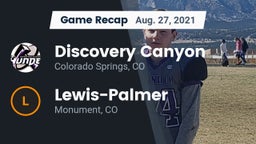 Recap: Discovery Canyon  vs. Lewis-Palmer  2021