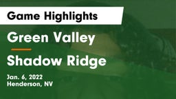 Green Valley  vs Shadow Ridge  Game Highlights - Jan. 6, 2022