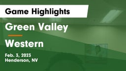 Green Valley  vs Western  Game Highlights - Feb. 3, 2023