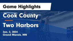 Cook County  vs Two Harbors  Game Highlights - Jan. 2, 2024