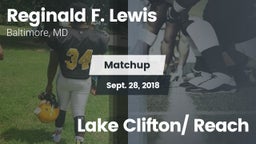 Matchup: Lewis vs. Lake Clifton/ Reach 2018