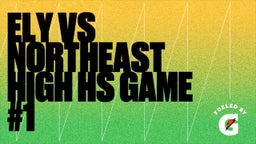 Blanche Ely football highlights Ely vs Northeast High HS Game #1