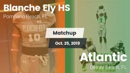 Matchup: Blanche Ely HS vs. Atlantic  2019