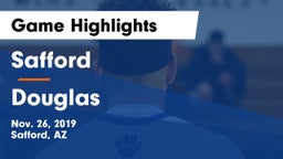 Safford  vs Douglas  Game Highlights - Nov. 26, 2019