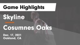 Skyline  vs Cosumnes Oaks  Game Highlights - Dec. 17, 2021