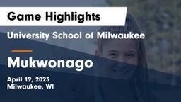 University School of Milwaukee vs Mukwonago  Game Highlights - April 19, 2023
