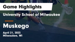 University School of Milwaukee vs Muskego  Game Highlights - April 21, 2023