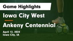 Iowa City West vs Ankeny Centennial  Game Highlights - April 12, 2024