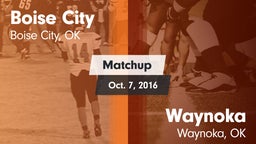 Matchup: Boise City High vs. Waynoka  2016