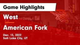 West  vs American Fork  Game Highlights - Dec. 13, 2022