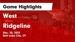 West  vs Ridgeline  Game Highlights - Dec. 20, 2023