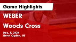 WEBER  vs Woods Cross  Game Highlights - Dec. 8, 2020