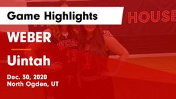 WEBER  vs Uintah  Game Highlights - Dec. 30, 2020